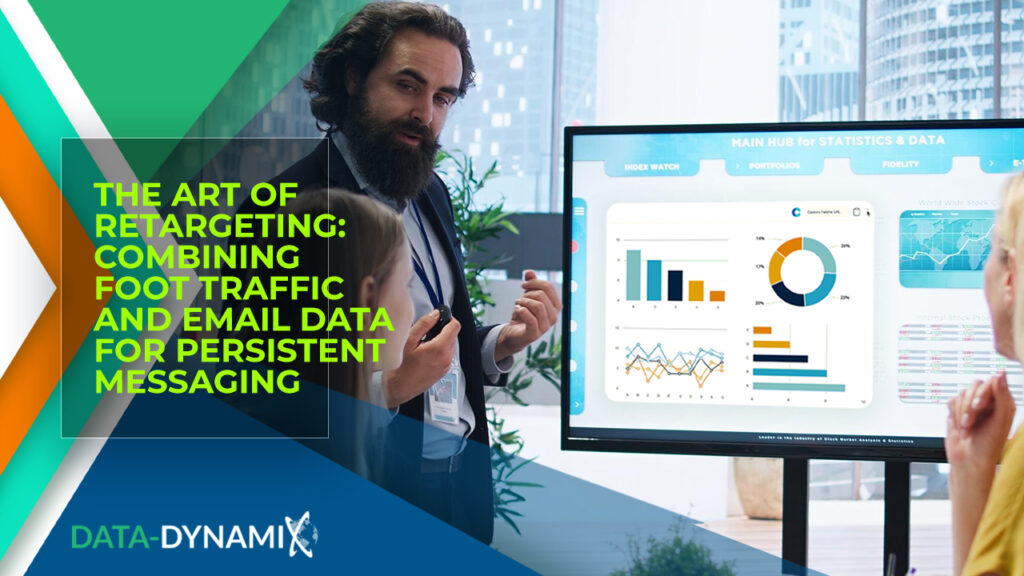 The-Art-of-Retargeting-Combining-Foot-Traffic-and-Email-Data-for-Persistent-Messaging