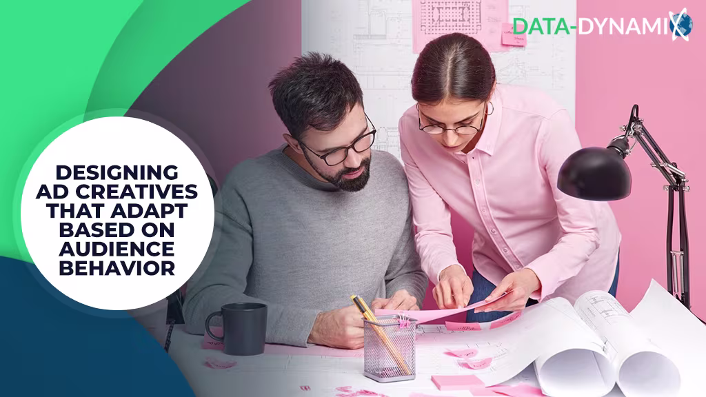 Designing-Ad-Creatives-That-Adapt-Based-on-Audience-Behavior